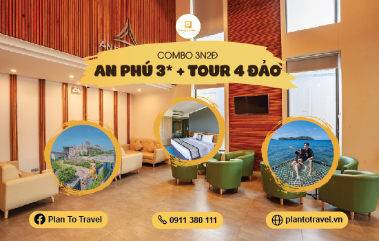 Combo 3N2Đ An Phú Hotel 3* + Tour 4 đảo
