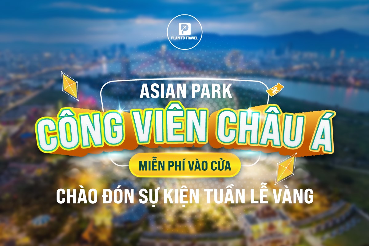 Đón tuần lễ vàng tại công viên Châu Á - Asia Park