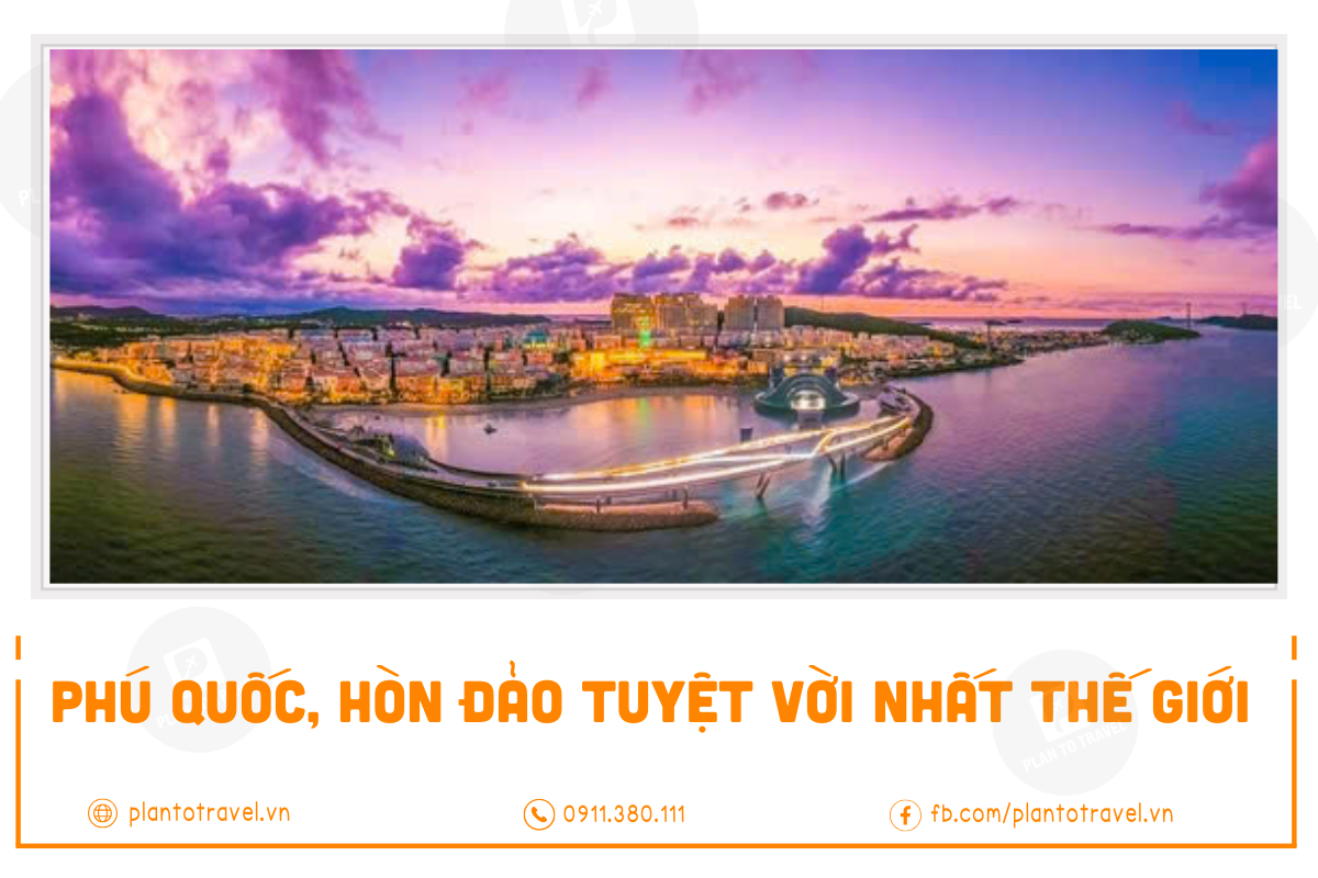 Phú Quốc, hòn đảo tuyệt vời nhất thế giới