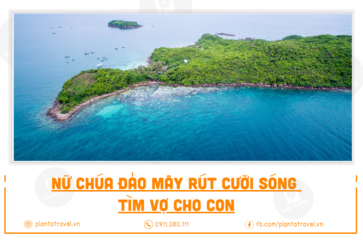 Nữ chúa đảo Mây Rút cưỡi sóng tìm vợ cho con