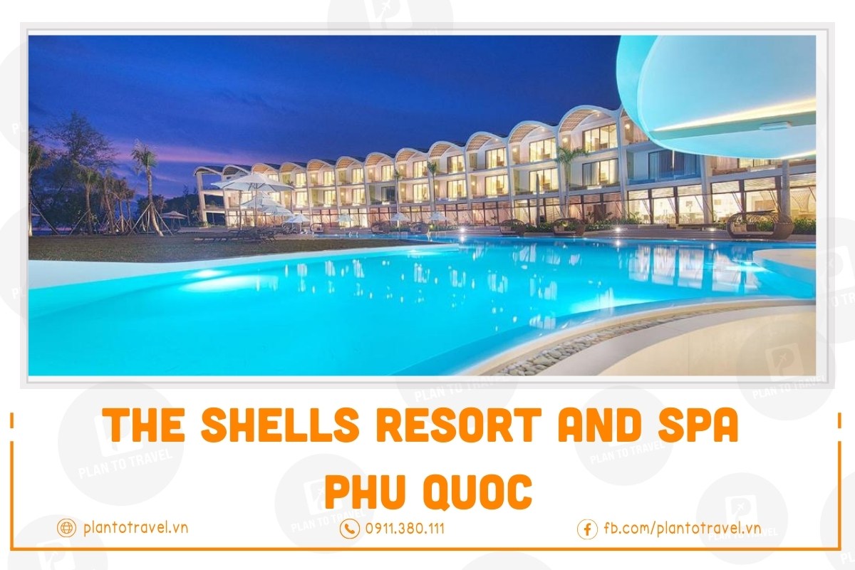 The Shells Resort and Spa Phu Quoc chuẩn chất lượng 5 sao