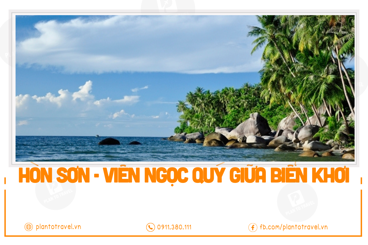 Hòn Sơn - Viên ngọc quý giữa biển khơi