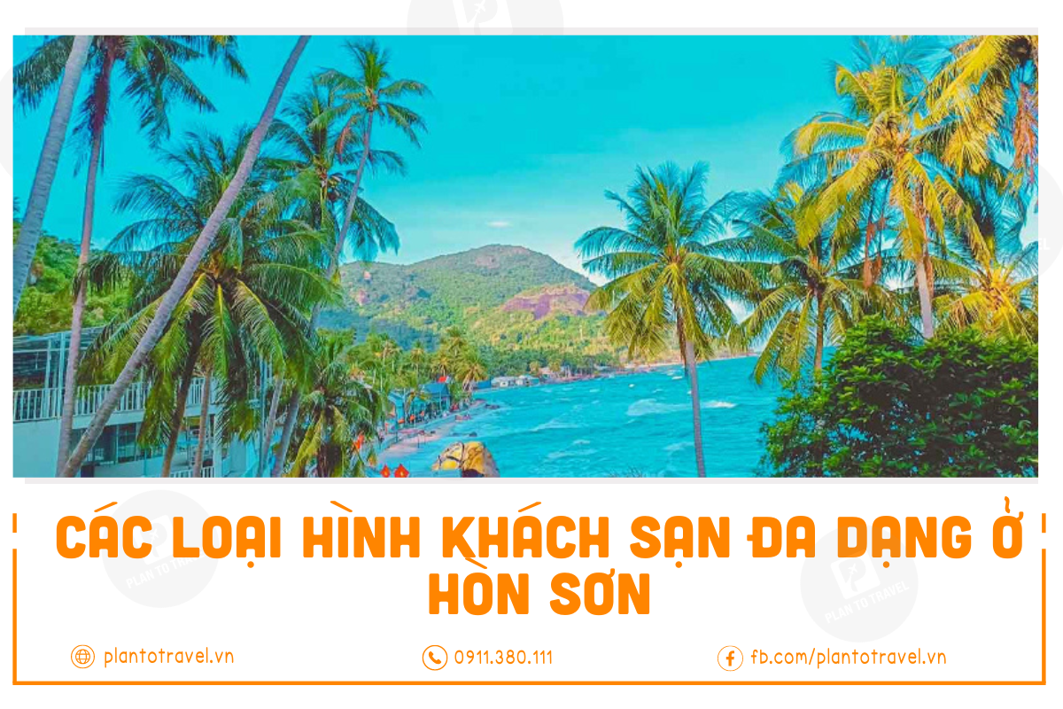 Các loại hình khách sạn đa dạng ở Hòn Sơn