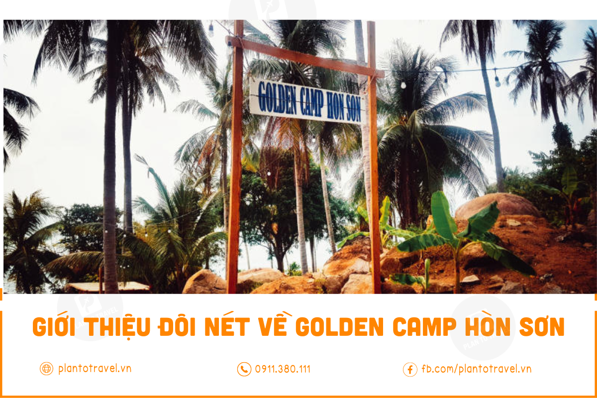 Giới thiệu đôi nét về Golden Camp Hòn Sơn