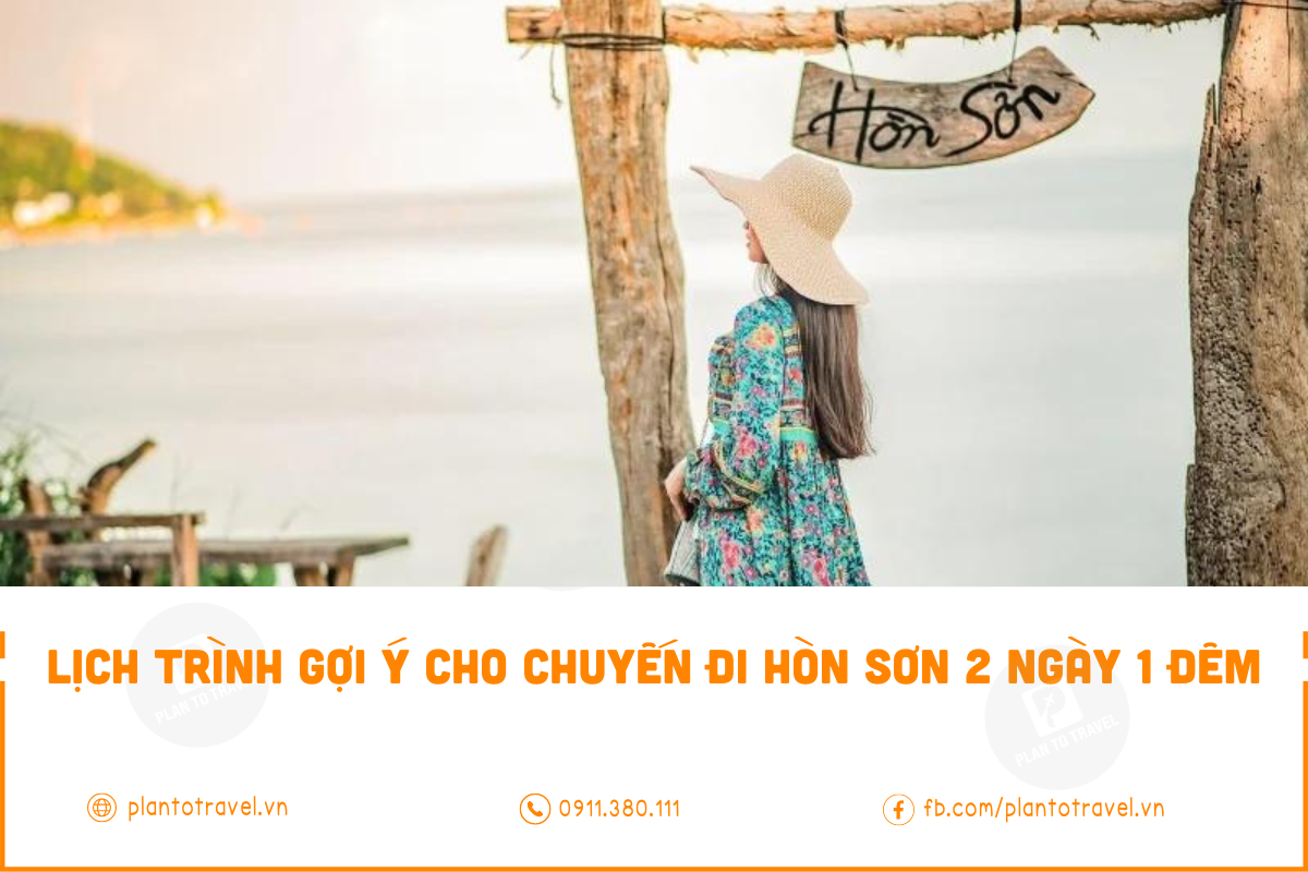 Lịch trình gợi ý cho chuyến đi Hòn Sơn 2 ngày 1 đêm