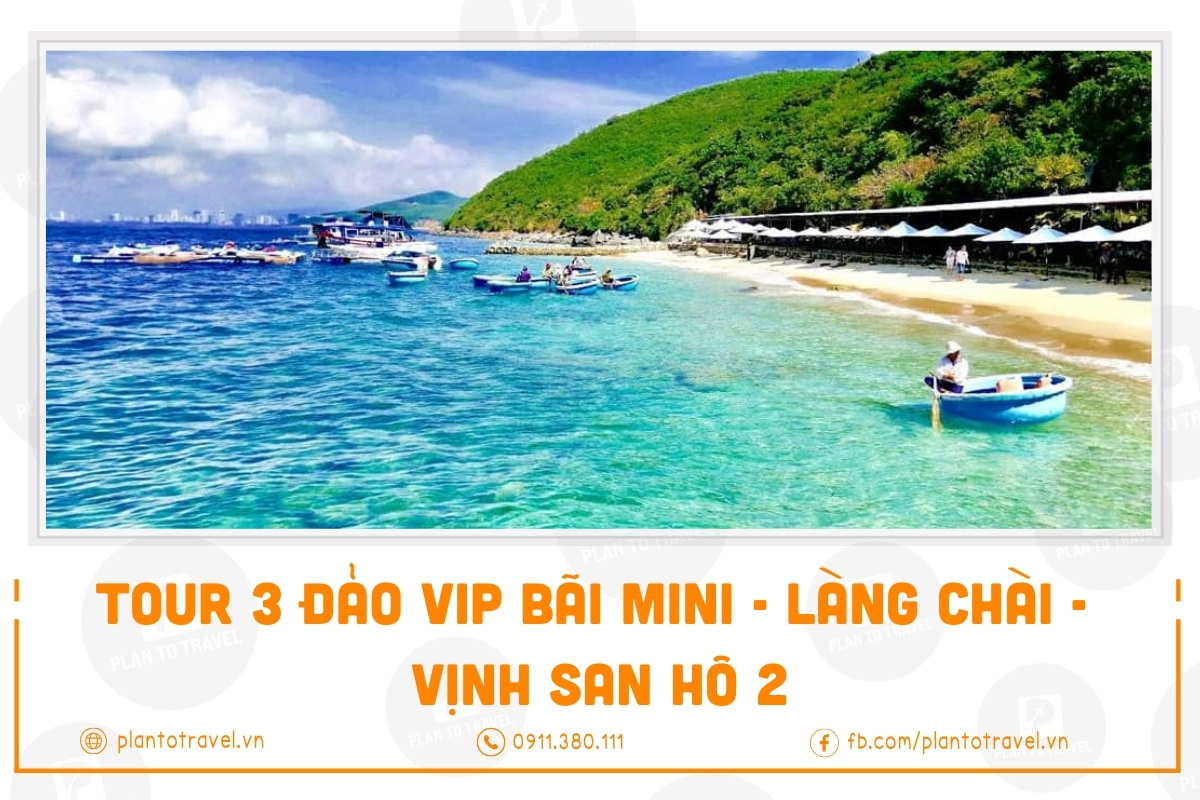 Tour 3 đảo VIP Bãi Mini - Làng Chài - Vịnh San Hô 2