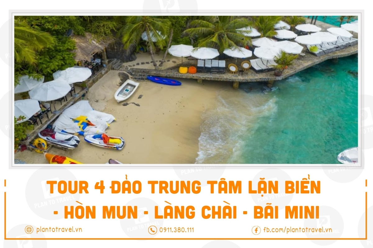 Tour 4 đảo Trung Tâm Lặn Biển - Hòn Mun - Làng Chài - Bãi Mini