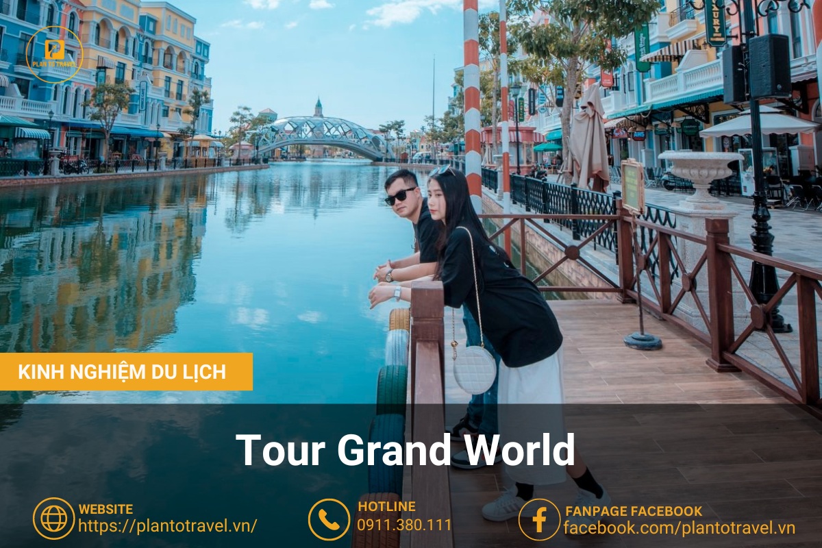 Tour Grand World Thành Phố Không Ngủ Phú Quốc Trong Ngày Hấp Dẫn