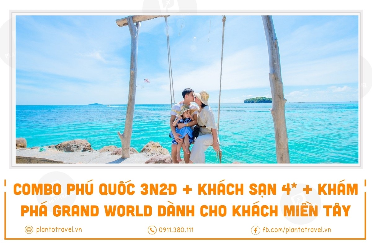 Combo khám phá Phú Quốc 3N2Đ dành cho du khách miền Tây