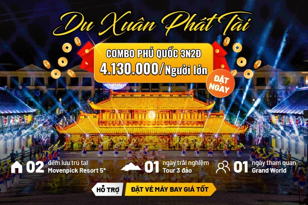 Combo Du Xuân Phát Tài - Phú Quốc 3 ngày 2 đêm