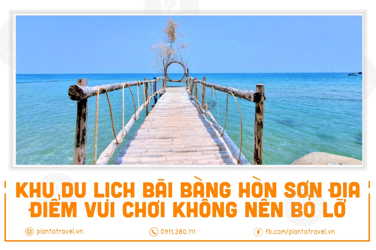 Khu du lịch Bãi Bàng Hòn Sơn địa điểm vui chơi không nên bỏ lỡ