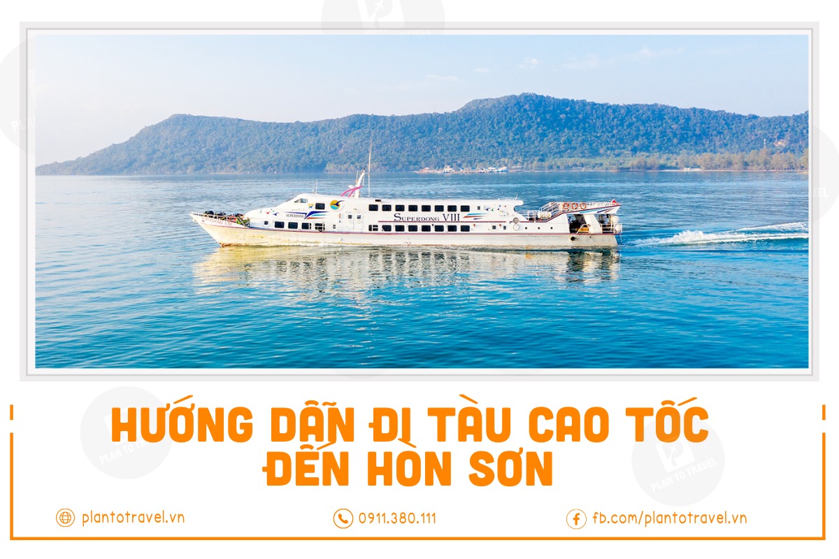 Hướng dẫn đi tàu cao tốc đến Hòn Sơn