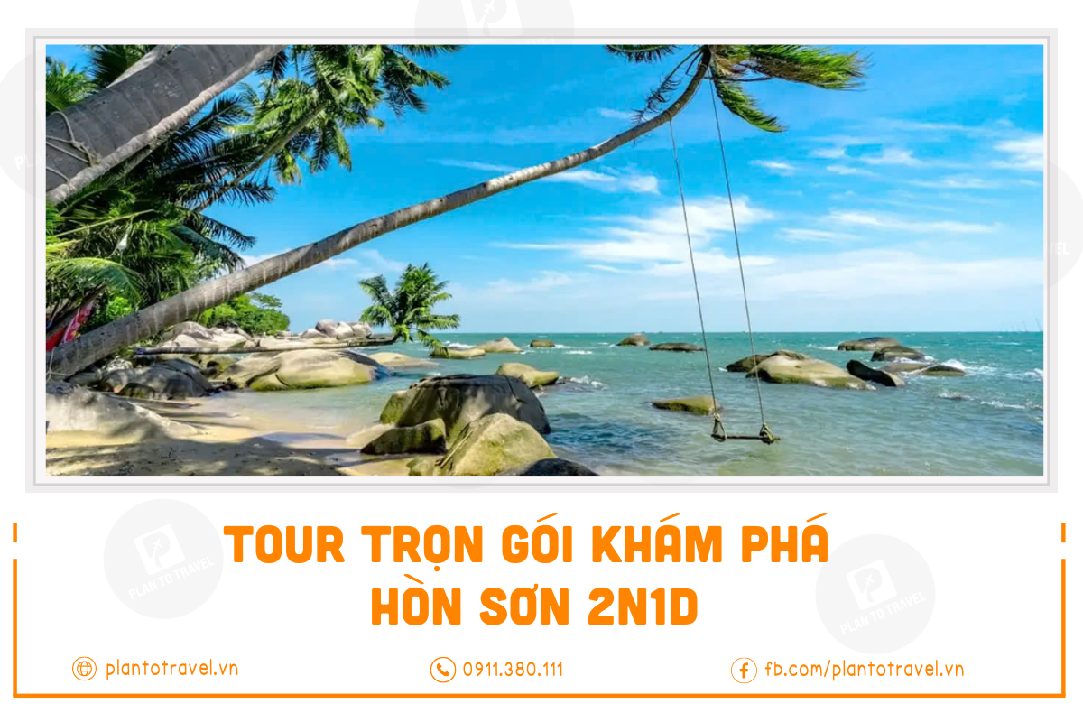 Tour trọn gói Khám phá Hòn Sơn 2N1D