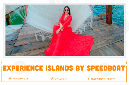 Experience Phu Quoc islands by speedboat