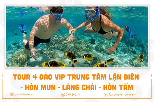 Tour 4 đảo VIP Trung Tâm Lặn Biển - Hòn Mun - Làng Chài - Hòn Tằm
