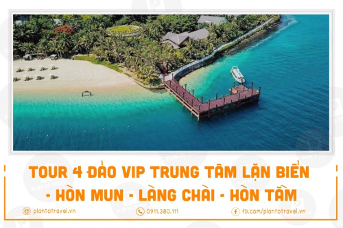 Tour 4 đảo VIP Trung Tâm Lặn Biển - Hòn Mun - Làng Chài - Hòn Tằm