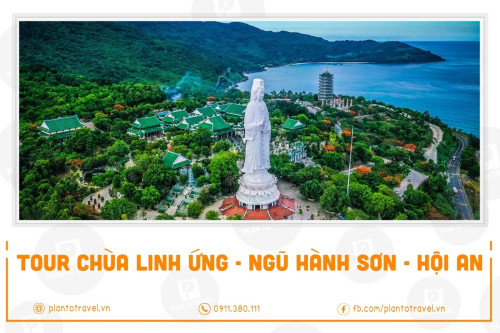 Tour Chùa Linh Ứng - Ngũ Hành Sơn - Hội An