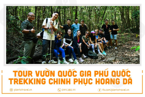 Tour Trekking Vườn Quốc Gia - Tham quan rừng giống- Nhà bảo tàng động thực vật