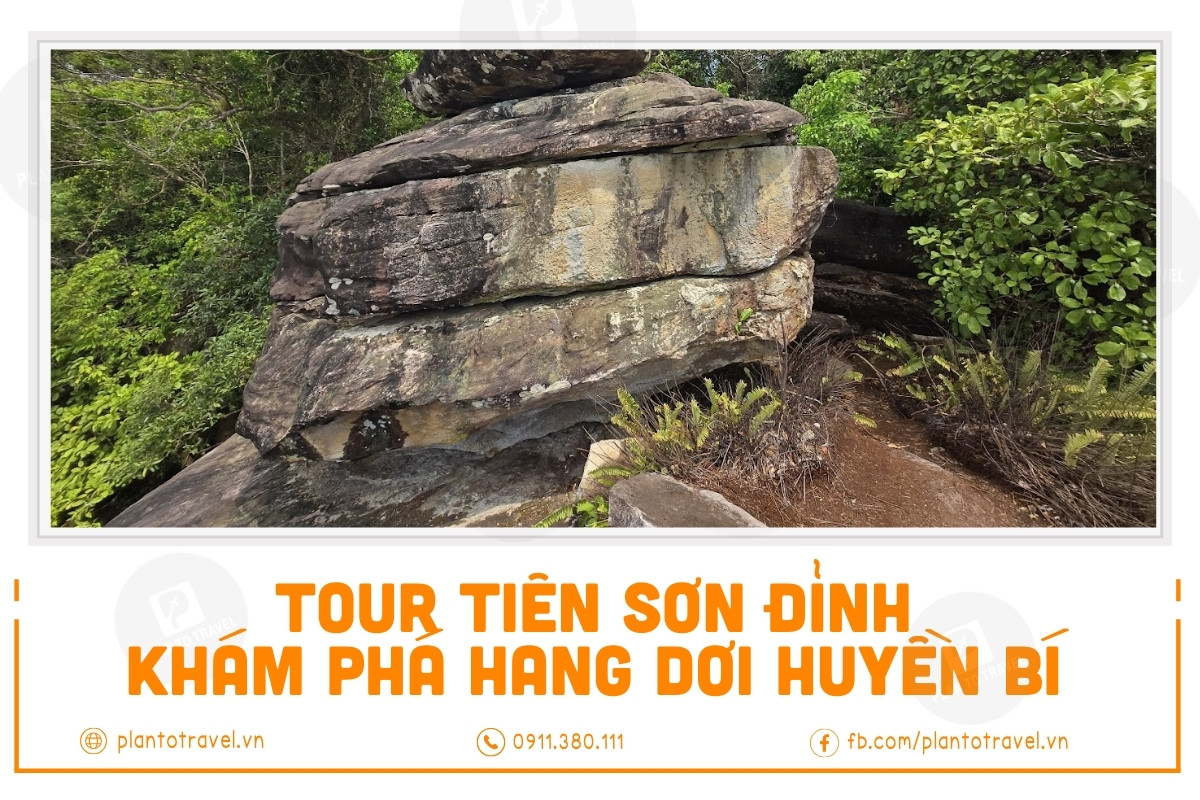 Tour Trekking Tiên Sơn Đỉnh - Khám phá hang dơi huyền bí trong lòng núi