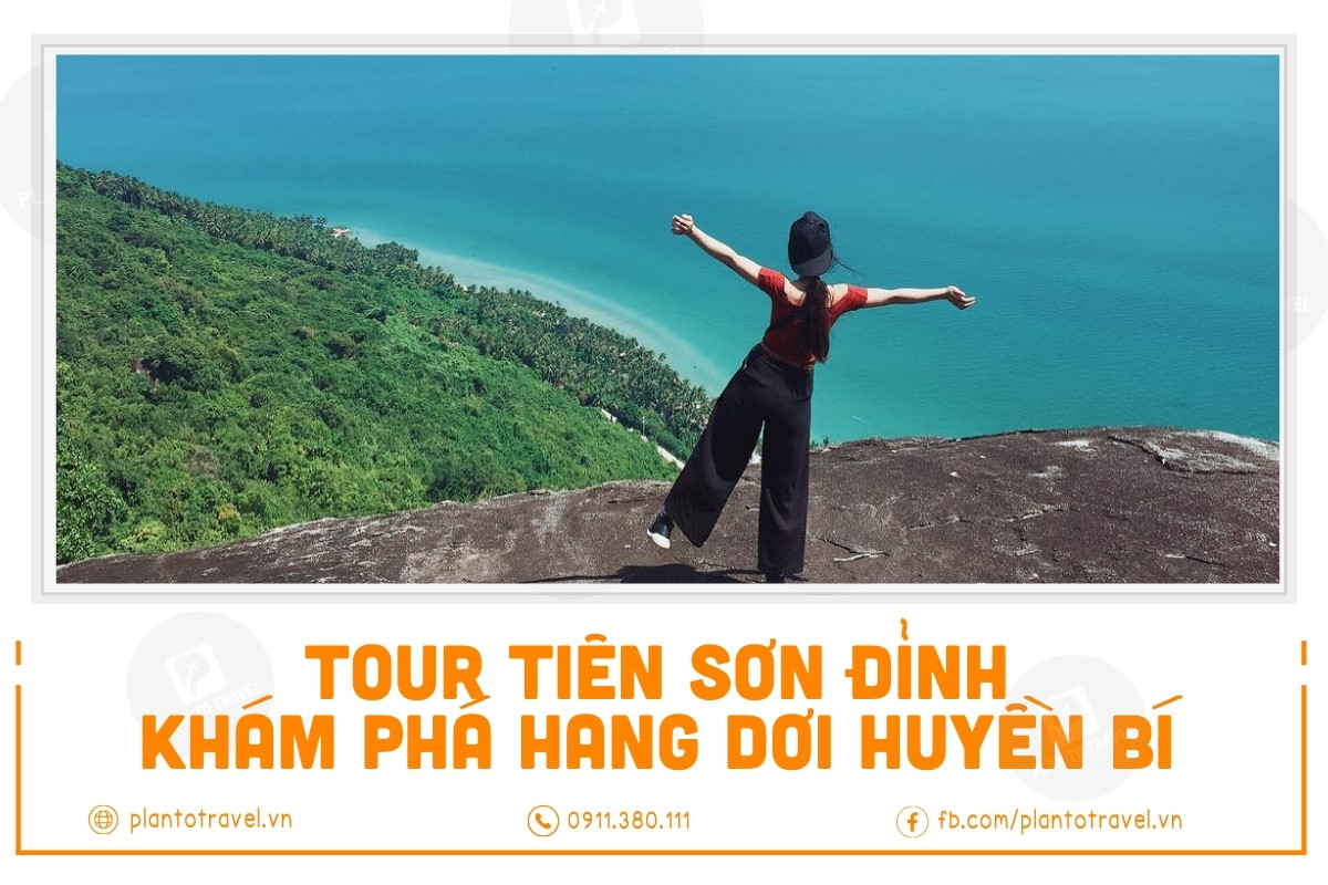 Tour Trekking Tiên Sơn Đỉnh - Khám phá hang dơi huyền bí trong lòng núi